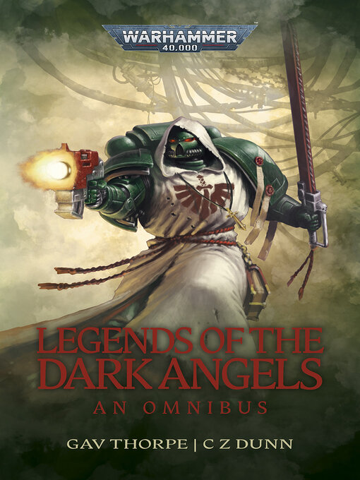 Title details for Legends Of The Dark Angels by Gav Thorpe - Wait list